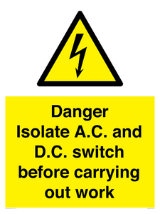 DANGER Isolate A.C. and D.C. switch before carrying out work